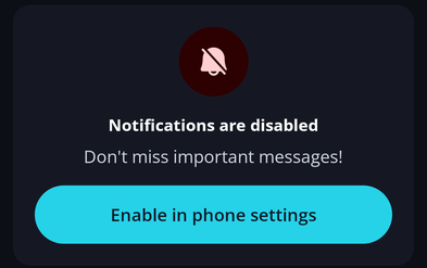 Notifications π Β· Mobile The Notifications screen on mobile shows a Notifications are disabled card with an Enable in phone settings button.
